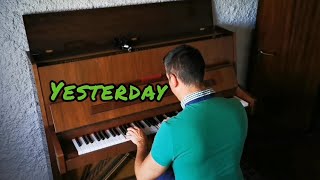 Yesterday  piano solo easy arranged by myself Lennon Maccartney cover [upl. by Evslin]