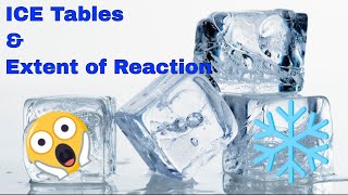 Extent of Reaction ξ ICE Tables in Physical Chemistry [upl. by Nodal]