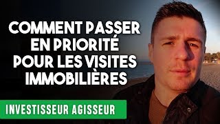 Comment PASSER en PRIORITÉ pour les VISITES immobilières [upl. by Gerc719]