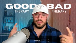 Good Therapy vs Bad Therapy [upl. by Vanni]