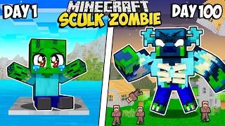 I Survived 100 Days as a SCULK ZOMBIE in Minecraft [upl. by Bentlee142]