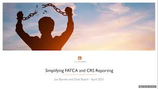 Simplifying FATCA and CRS reporting webinar [upl. by Oler984]