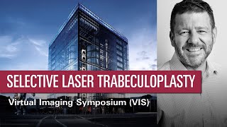 Selective Laser Trabeculoplasty SLT for All – Gus Gazzard  VIS 2020 [upl. by Cheslie]