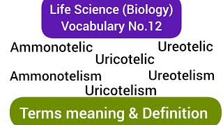 Ammonotelic ureotelic uricotelic Ammonotelism  Ureotelism  Uricotelism  Biology vocabulary [upl. by Gnuhc]