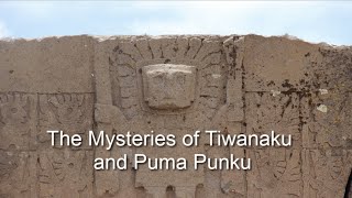 The Mysteries of Tiwanaku and Puma Punku Documentary [upl. by Avictor619]