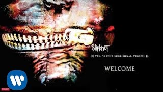 Slipknot  Welcome Audio [upl. by Essila43]