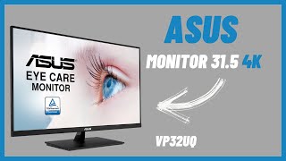 Monitor Asus Eye Care VP32UQ 315 4K [upl. by Swope]