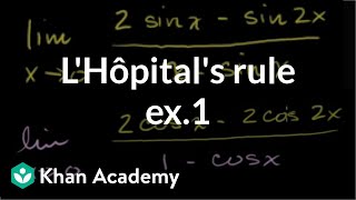 LHôpitals rule example 1  Derivative applications  Differential Calculus  Khan Academy [upl. by Edahsalof515]