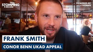 Frank Smith Reacts To Conor Benn Losing UKADBBBoC Appeal amp Matchroom vs Queensberry 5v5 [upl. by Maddock]