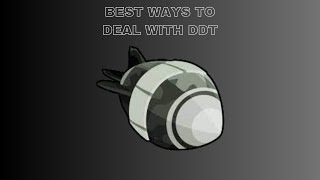 BEST WAYS TO DEAL WITH DDTs [upl. by Oicaro]