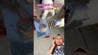 MENUTUP LUBANG PIPA AIR diy satisfying shortsfeed oddlysatisfying [upl. by Aidan]