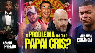 INACREDITAVEL como o United PASSA VERGONHA e NADA MUDA  EXIGÊNCIA de Mbappe ao PSG  Di Magia  E [upl. by Crescint]