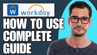 How to Use the Workday App Complete Guide [upl. by Bluefield]