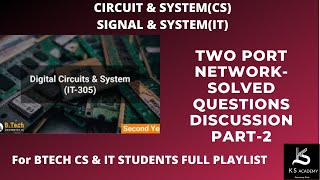 Numericals  Two Port Network  Circuit amp System  BTech  3rd sem  Lect 19 [upl. by Earl]