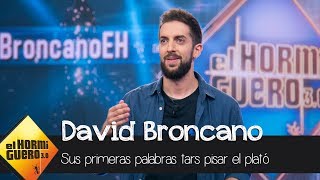 Las primeras palabras de David Broncano al pisar el plató de El Hormiguero 30  El Hormiguero 30 [upl. by Burnett]