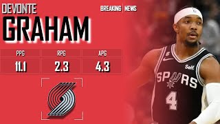 𝐁𝐑𝐄𝐀𝐊𝐈𝐍𝐆 𝐍𝐄𝐖𝐒 Portland Trail Blazers Sign 6Year Veteran Devonte Graham  2024 NBA Offseason ᴴᴰ [upl. by Teirrah800]