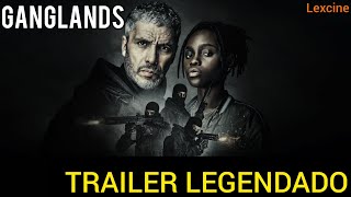 GANGLANDS Trailer Legendado Netflix 2021 [upl. by Rorry936]