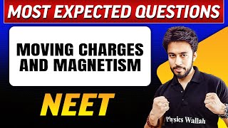 MOVING CHARGES AND MAGNETISM Most Expected Questions in 1 Shot  NEET [upl. by Yllil118]