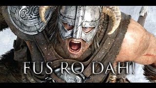 Fus Ro Dah [upl. by Kathlene]