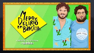 PAPO DE MEDO E DELÍRIO feat MedoeDelirioemBrasilia  DL SHOW 157 [upl. by Ainex]