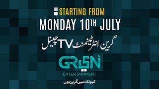 Green Entertainment Dramas Starting From 10th July [upl. by Nylireg]