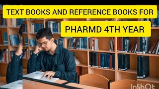 TEXT BOOKS AND REFERENCE BOOKS FOR PHARMD 4TH YEAR pharmacy pharmd 4 yearpharmd 4 year syllabus [upl. by Ettereve]