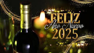 MENSAJE DE FELIZ AÑO NUEVO 2025 [upl. by Cochran]