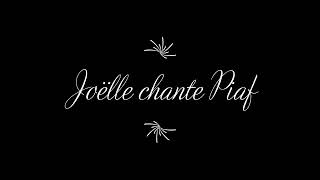 Joëlle chante Piaf [upl. by Alegnatal]