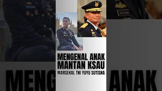 ANAK MANTAN KSAU YUYU SUTISNA ksau tni tniau polri polisi akpol akabri andikaperkasa hafiz [upl. by Enyalaj269]