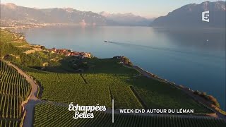 Weekend sur les rives du Léman  Échappées belles [upl. by Roberson]