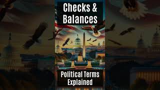 Checks And Balances  What Is It  Political Terms Explained [upl. by Louise]