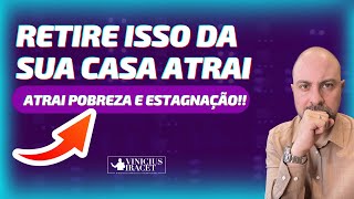 CINCO COISAS QUE VOCÃŠ DEVE ELIMINAR AGORA MESMO DA SUA CASA  ATRAI POBREZA RUÃNA E ESTAGNAÃ‡ÃƒO [upl. by Iroj]