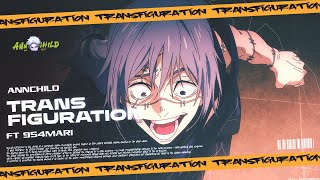 ANnChild x 954mari  TRANSFIGURATION  Official AMV [upl. by Merras]