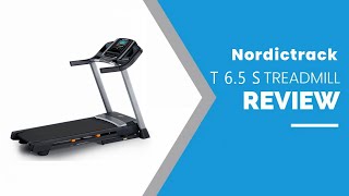 NordicTrack T 65 S Treadmill Review [upl. by Osicnarf]