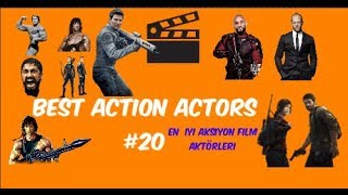 Aksiyon Film Aktörleri  Best Action Movie Actors  20 [upl. by Aehsel206]