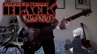 Darker Than Black OP 1 『 HOWLING 』【 GUITAR COVER 】 [upl. by Sobmalarah462]