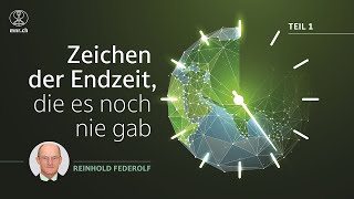 Zeichen der Endzeit die es noch nie gab  Reinhold Federolf  Teil 14 [upl. by Acitel]