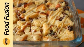 Bread Pudding Recipe By Food Fusion [upl. by Eniluqcaj]