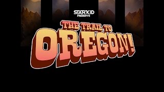 The Trail to Oregon [upl. by Orvie]