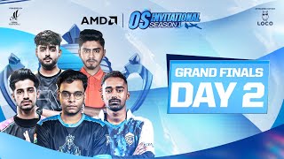 AMD Presents OS Invitational Season 1  Grand Finals Day  2  Ft SouLGodlTxOG Etc [upl. by Eerahs]