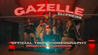 GAZELLE  ELI PREISS  Official Choreography by powerpumpsdance [upl. by Nort]