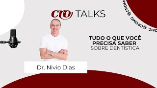 Tudo o que você precisa saber sobre dentística  Dr Nivio Dias CRO Talks 2024 [upl. by Finkelstein]