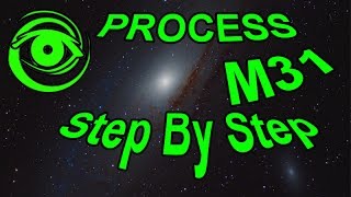 Astrophotography Processing M31 Step by Step [upl. by Yalhsa]