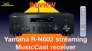 Yamaha R N602 streaming MusicCast receiver [upl. by Laing]