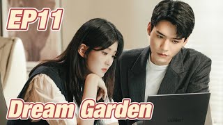 SuspenseRomance Dream Garden EP11  Starring Gong Jun Qiao Xin  ENG SUB [upl. by Derwin]