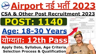 Airport Recruitment 2023  Airport CSA New Vacancy 2023  12th Pass Airport Freshers Jobs 2023 [upl. by Billye]