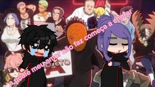 Akatsuki react a festa da Akatsuki preparativos parte 2Vitor d akabanevoicemakergachacupcut [upl. by Len617]