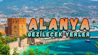 Alanya Gezilecek Yerler 10 Yer [upl. by Godrich]