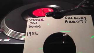 Gregory Abbott  Shake You Down From 1986  Vinyl 45 [upl. by Anivlis443]