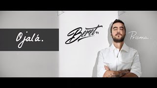 Beret  Ojalá Lyric Video [upl. by Eralc]